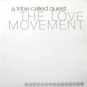 A Tribe Called Quest - The Love Movement (cover)