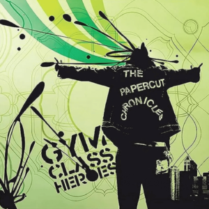 Gym Class Heroes - The Papercut Chronicles