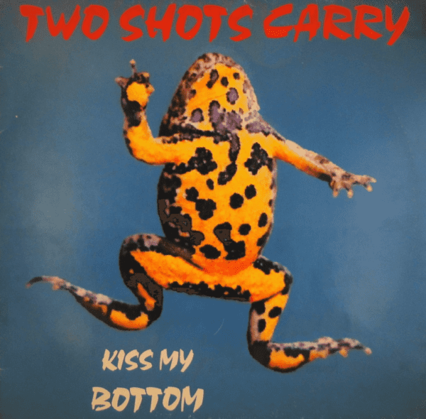 cover Two Shots Carry - Kiss My Bottom