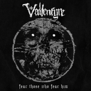 cover Vallenfyre - Fear Those Who Fear Him