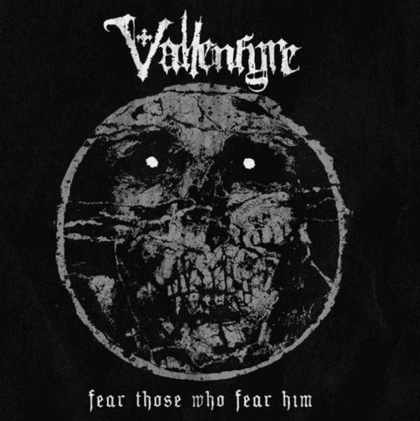 cover Vallenfyre - Fear Those Who Fear Him