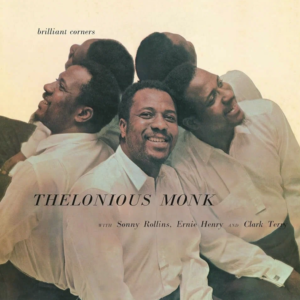 Thelonious Monk. Brilliant Corners