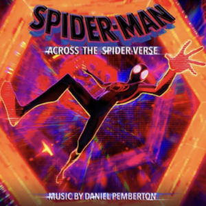 Daniel Pemberton - Spider-Man: Across The Spider-Verse